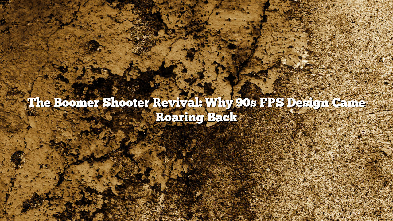 The Boomer Shooter Revival: Why 90s FPS Design Came Roaring Back